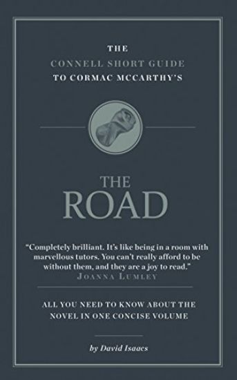 Connell Short Guide To Cormac McCarthy's The Road
