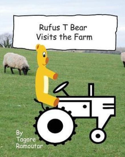 Rufus T Bear Visits the Farm