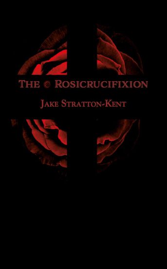 The Rosicrucifixion