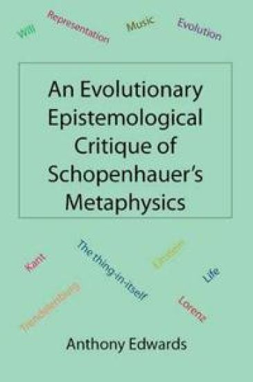 An Evolutionary Epistemological Critique of Schopenhauer's Metaphysics
