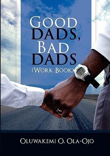 Good Dads, Bad Dads - Workbook
