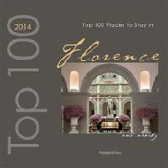 Top 100 Places to Stay in Florence & Nearby 2014