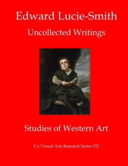 Edward Lucie-Smith: Uncollected Writings
