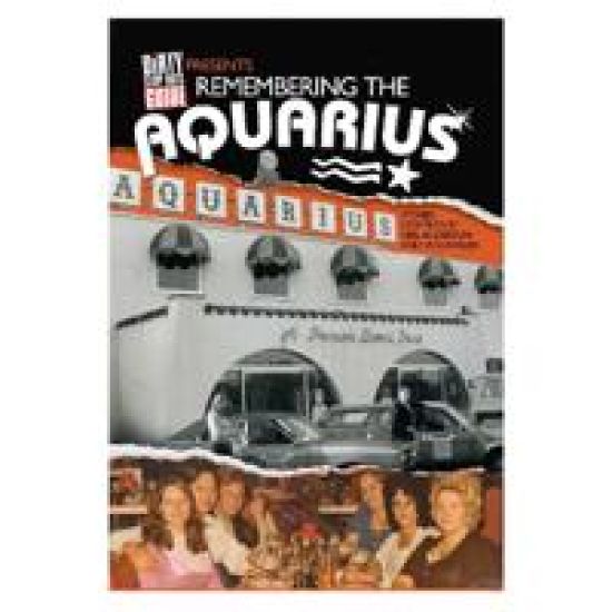 Remembering The Aquarius
