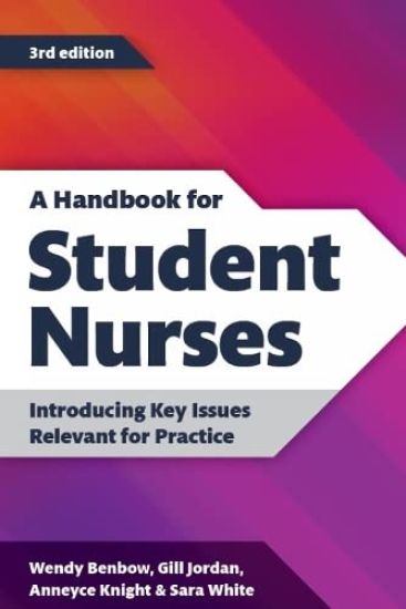 A Handbook for Student Nurses, third edition