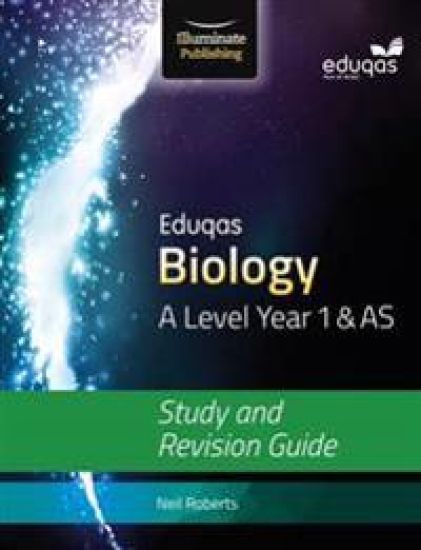 Eduqas Biology for A Level Year 1AS: Study and Revision Guide