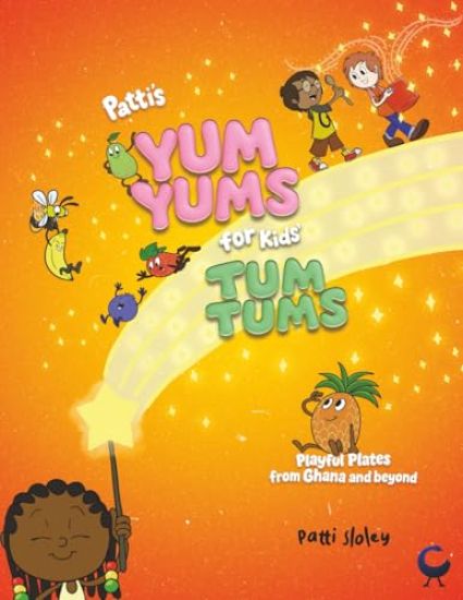 Patti's Yum Yums for Kids' Tum Tums