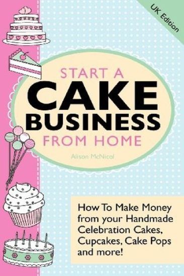 Start A Cake Business From Home