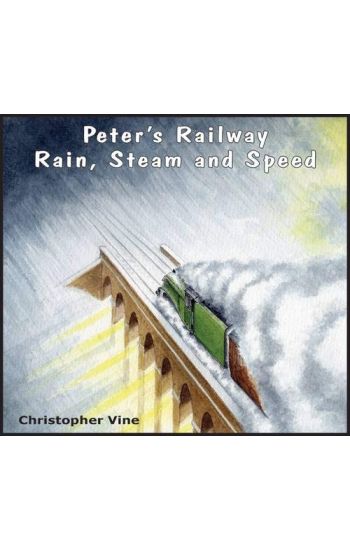 Peter's Railway Rain, Steam and Speed