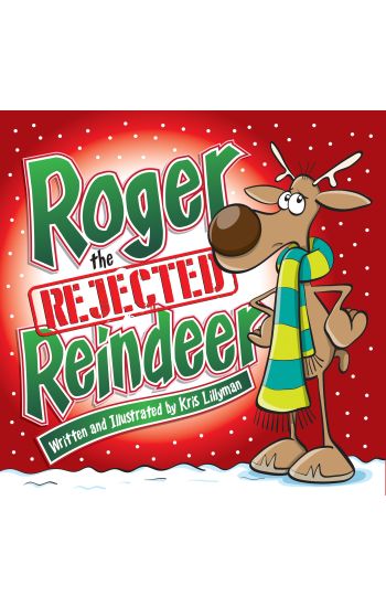 Roger The Rejected Reindeer (Hard Cover)