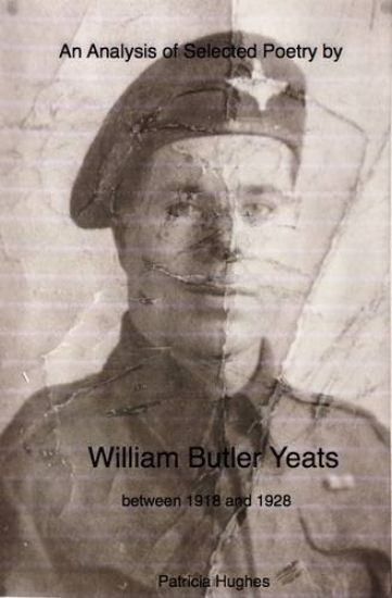 An Analysis of Selected Poetry by William Butler Yeats Between 1918 and 1928