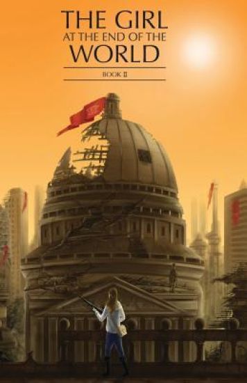 The Girl at the End of the World Book 2 (city cover