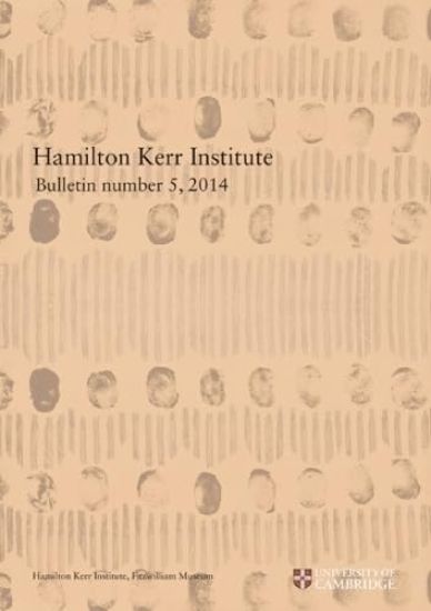 Hamilton Kerr Institute Bulletin Number 5, 2014