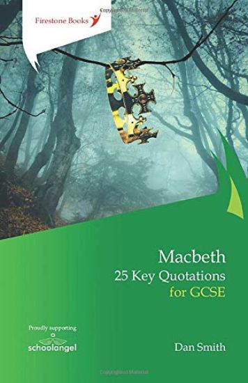 Macbeth: 25 Key Quotations for GCSE