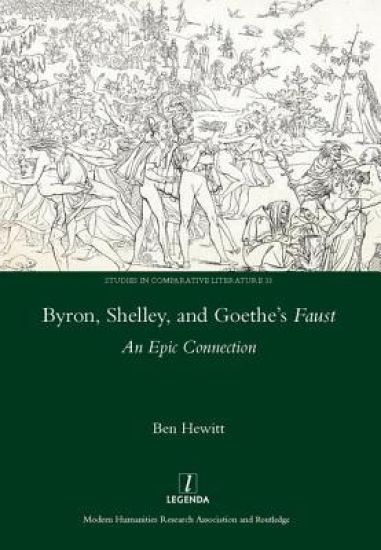 Byron, Shelley and Goethe's Faust