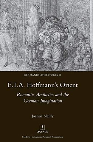 E.t.a. Hoffmann's Orient: Romantic Aesthetics and the German Imagination