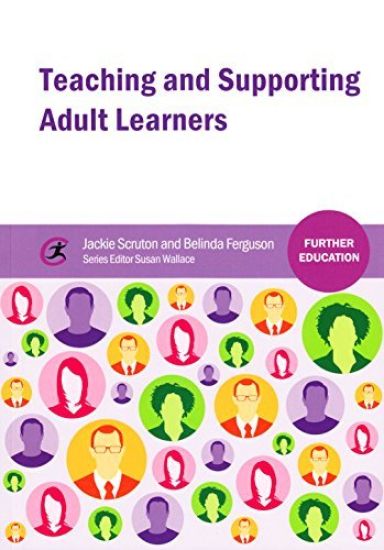 Teaching and Supporting Adult Learners