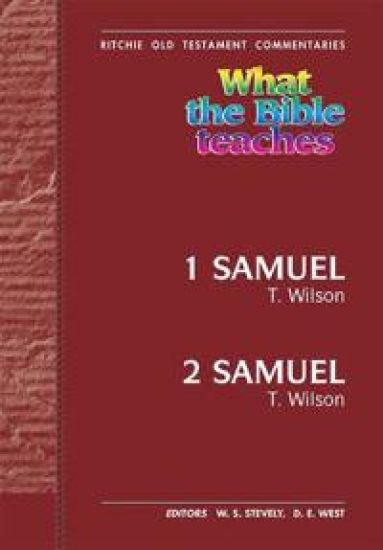 What the Bible Teaches -1 & 2 Samuel
