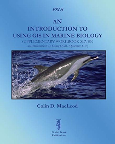 An Introduction to Using GIS in Marine Biology: Supplementary Workbook Seven