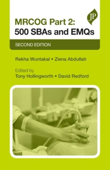 MRCOG Part 2: 500 SBAs and EMQs