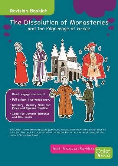 Dissolution of Monasteries: And the Pilgrimage of Grace