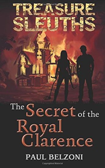 The Secret of the Royal Clarence (Treasure Sleuths, Book 4)