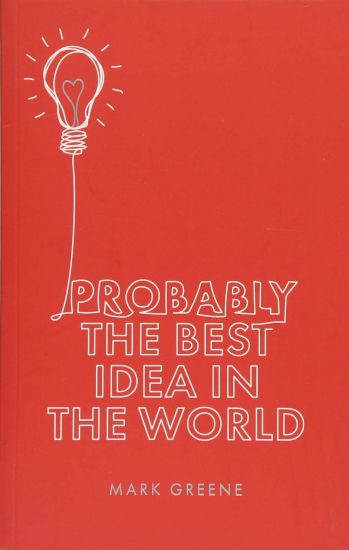 Probably the Best Idea in the World