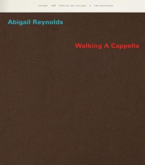 Abigail Reynolds - Walking A Cappella