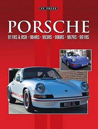 Porsche 911RS & RSR. 964RS. 993RS. 996RS. 997RS. 991RS