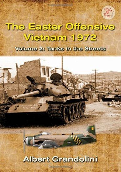 The Easter Offensive – Vietnam 1972 Volume 2