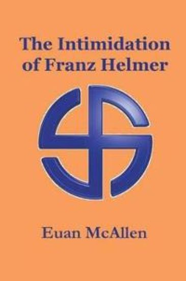 The Intimidation of Franz Helmer
