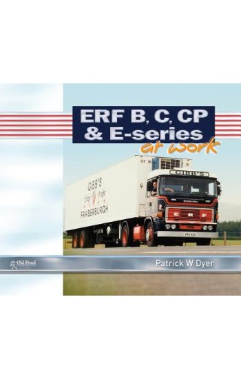 ERF B C, CP & E-Series at Work