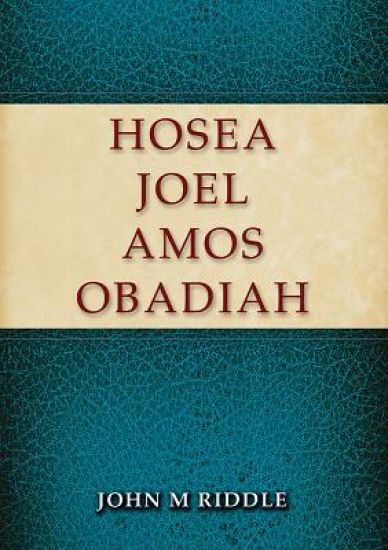Hosea, Joel, Amos, Obadiah
