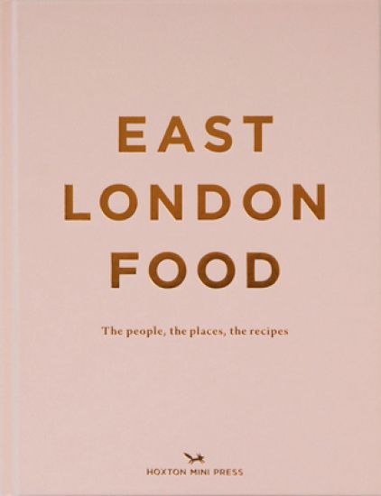 East London Food (second Edition)