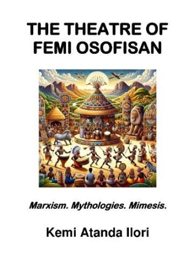 THE THEATRE OF FEMI OSOFISAN