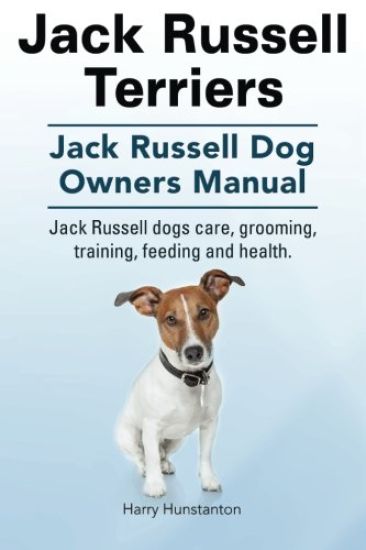 Jack Russell Terriers. Jack Russell Dog Owners Manual. Jack Russell Dogs care, grooming, training, feeding and health.