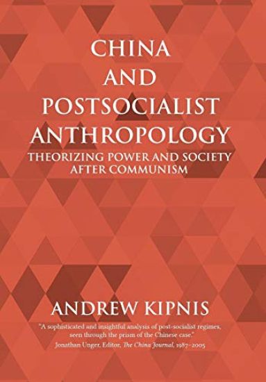 China and Postsocialist Anthropology