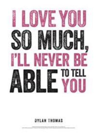 Dylan Thomas Print: I Love You so Much