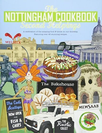 The Nottingham Cook Book: Second Helpings