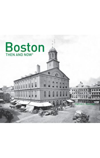 Boston Then and Now®