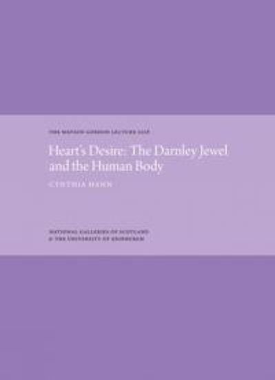 Heart's Desire: The Darnley Jewel and the Human Body