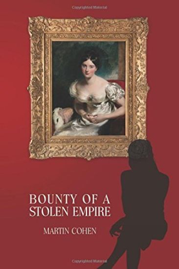 Bounty of a Stolen Empire