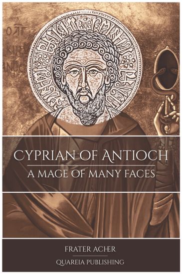 Cyprian of Antioch: a Mage of Many Faces