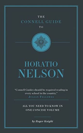 The Connell Guide To Horatio Nelson
