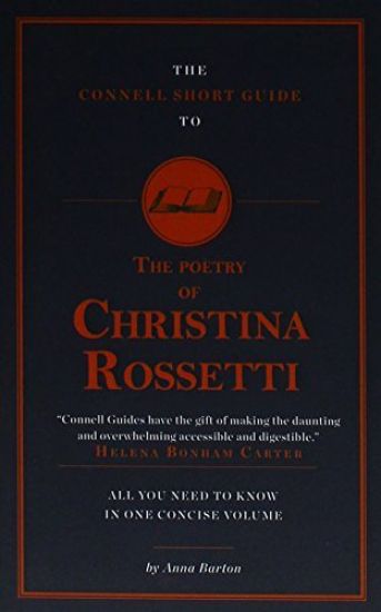 The Connell Short Guide To The Poetry of Christina Rossetti