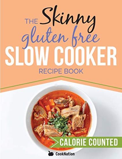 The Skinny Gluten Free Slow Cooker Recipe Book
