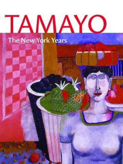 Tamayo: The New York Years
