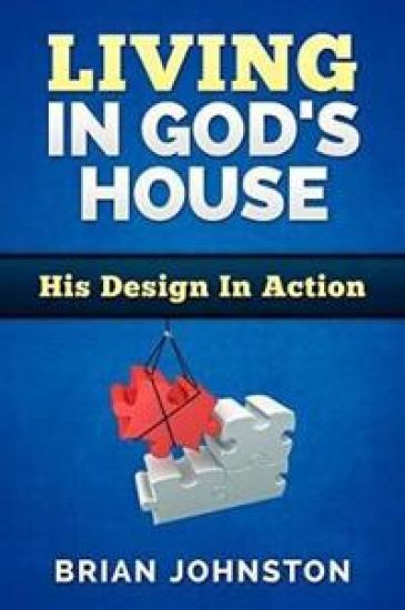 Living In God's House- His design in action