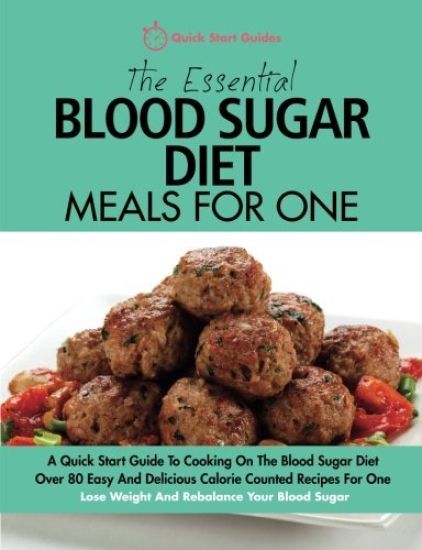The Essential Blood Sugar Diet Meals For One