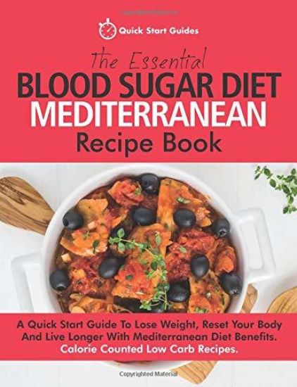 The Essential Blood Sugar Diet Mediterranean Recipe Book
